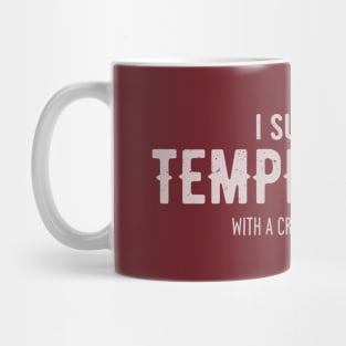 I support temperance Mug